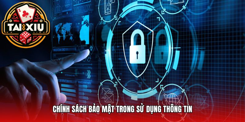 Chính sách bảo mật trong sử dụng thông tin