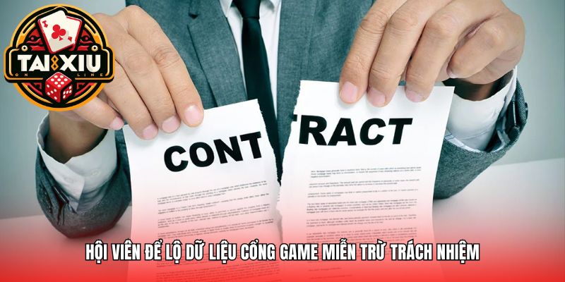 Hội viên để lộ dữ liệu cổng game miễn trừ trách nhiệm