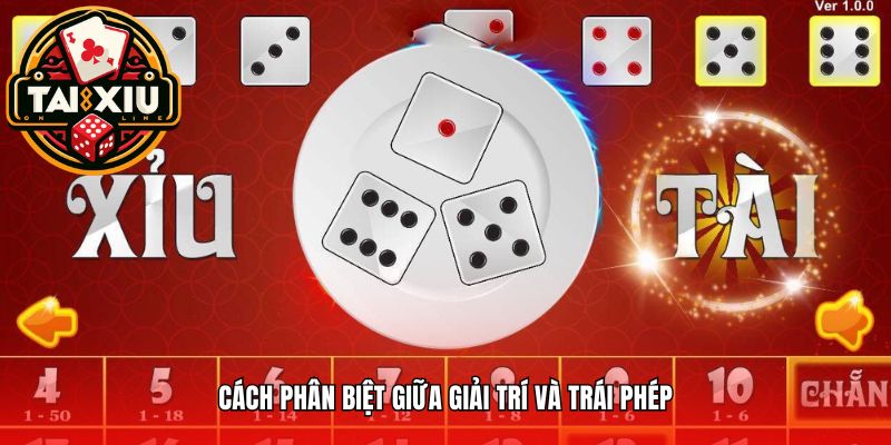 Cách phân biệt giữa giải trí và trái phép